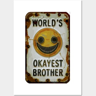 "Brotherhood Joyride: Worlds Okayest Edition"- Funny Brother Family Posters and Art